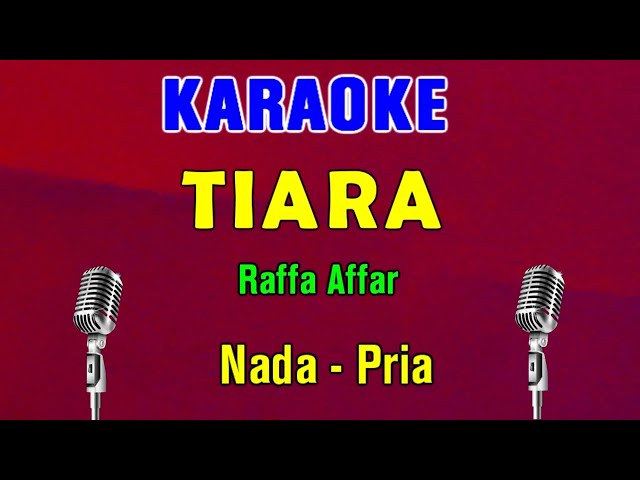 TIARA - Raffa Affar (Kris) | KARAOKE Nada Pria Rendah class=