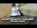 Super-Strong Mitered Corners with the Insert-Pro Lock Miter Shaper Cutter