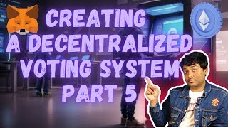 Create DApp UI Connect With Smart Contract: Web3 Voting System Part 5
