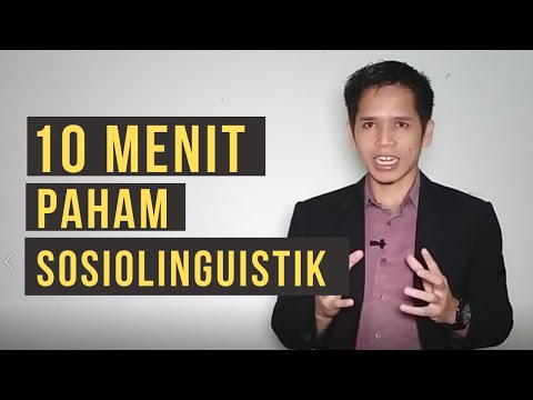 Video: Adakah sosiolinguistik satu cabang linguistik?