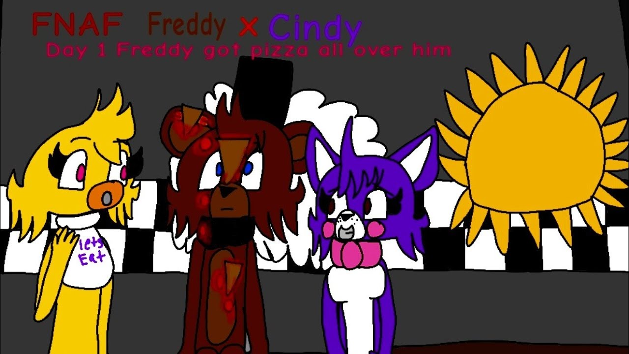 FNAF Freddy x Cindy Day 1 Freddy got pizza all over him YouTube