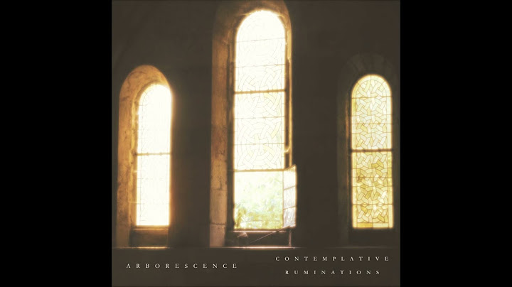 Arborescence - Contemplative Ruminations (2022)