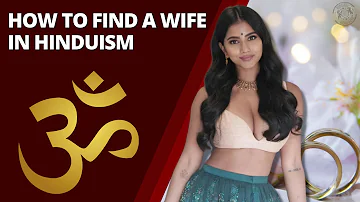 How to Find a Wife in Hinduism