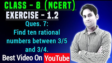 Exercise 1.2 (Q.7) - Chapter 1 - Rational Numbers - NCERT Class 8 Maths | Find ten rational numbers