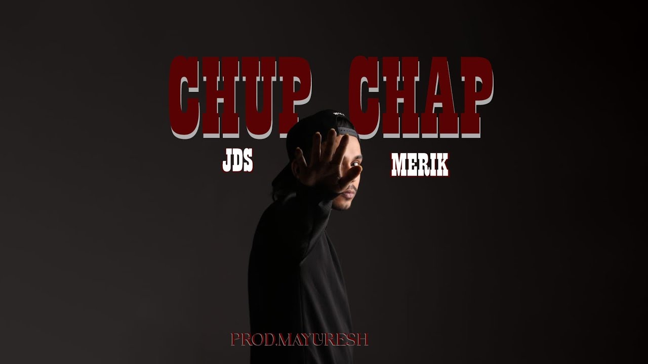 CHUP CHAP BY JDS MERIK NEW RAP SONG MUSIC VIDEO 2026 - YouTube