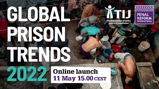 Global Prison Trends 2022