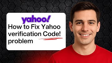 How To Fix Yahoo Mail Verification Code Problem (Quick & Easy Solutions!)