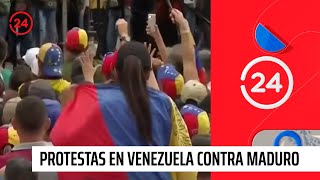 Jornada de protestas en Venezuela contra Maduro | 24 Horas TVN Chile