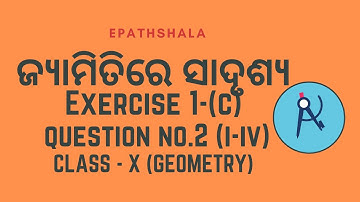 Q2 Exercise-1(c) Geometry Anushilani-1(c) Question 2 Class 10th Odia Math Q2-i,ii,iii,iv Solution