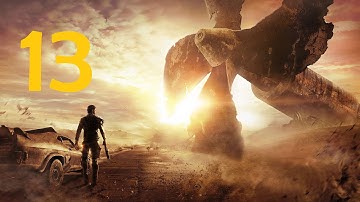 Mad Max Walkthrough Part 13 [1080p HD] No Commentary