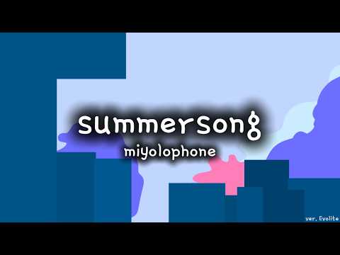 "summersong" - miyolophone - Cover by Evolite