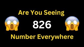 Angel Number 826 Meaning: The Ultimate Guide You Need