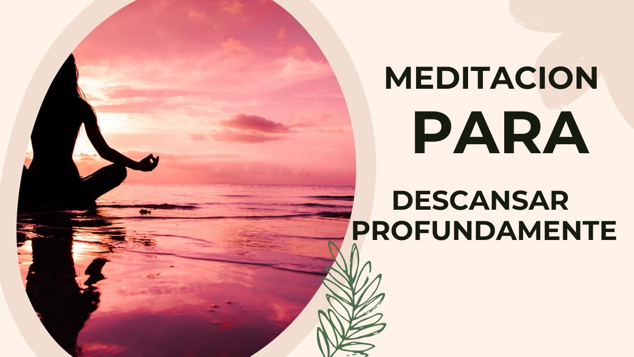 Meditación Guiada para Dormir y Descansar Profundamente | Relaja tu ...