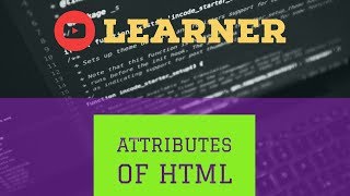 Attributes of html | html attributes list | html tags and attributes video-7