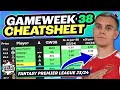 Fpl gw38 cheatsheet  transfer tips  rank 1099  fantasy premier league 202324