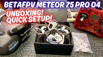 Uitpakken en snelle installatiehandleiding voor de BetaFPV Meteor 75 Pro O4!
