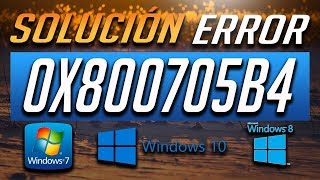 Solución Error Windows Update 0x800705B4 en Windows 10/8/7 - Tutorial [2025]