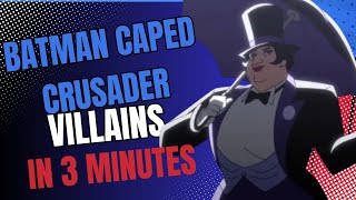 Batman Caped Crusader Villains