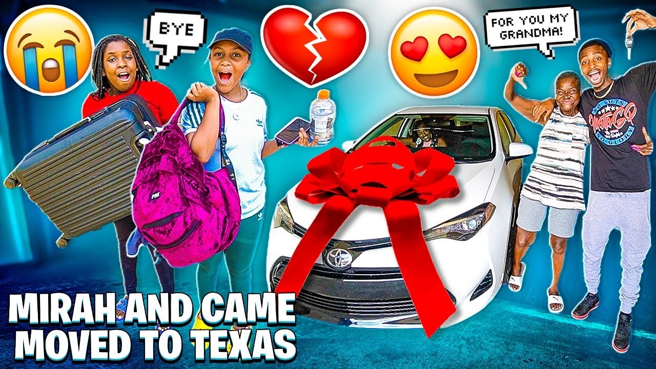 MIRAH AND KAM MOVED TO TEXAS & I SURPRISED MY GRANDMA WITH A CAR!