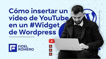 #Wordpress: Cómo insertar un video de #YouTube en un #Widget de un sitio #web
