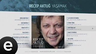 Hadi İnşallah (Recep Aktuğ) Official Audio #hadiinşallah #recepaktuğ - Esen Müzik