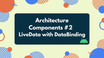 Android 12 Bootcamp | Architecture Components #2 - LiveData with DataBinding | Halil Özcan