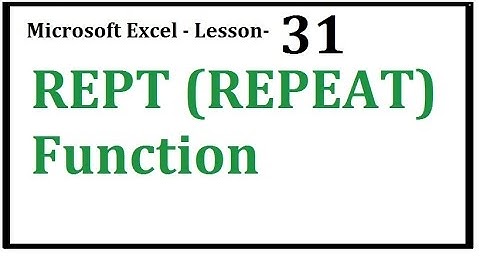 Excel  REPT (REPEAT)  Function In Excel  Hindi  Urdu   Lesson 31
