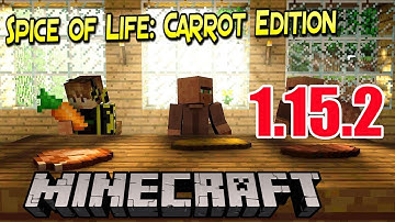How To Download & Install Spice of Life Carrot Edition Mod 1.15.2 For Minecraft