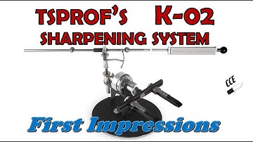 K-02 TSPROF sharpening system FIRST IMPRESSIONS - I am impressed.