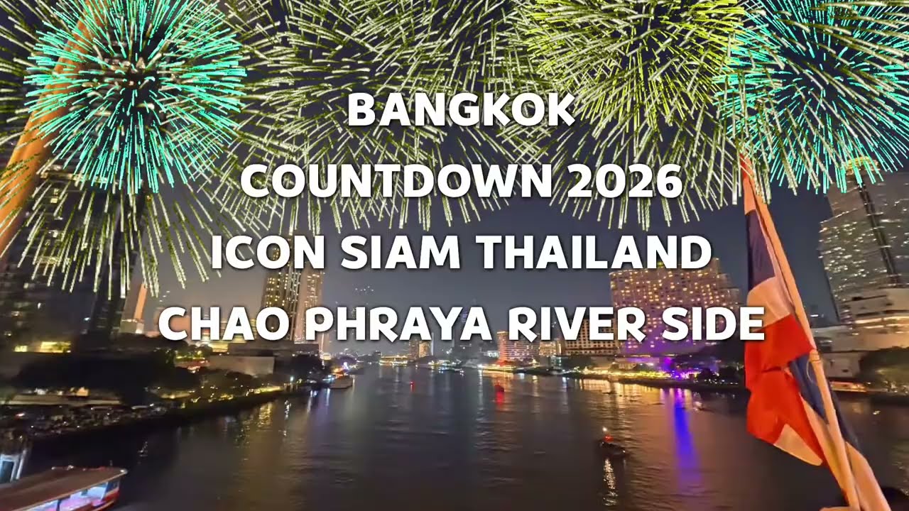 Bangkok Countdown 2026| ICON SIAM Fireworks Show