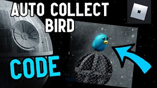 CODE for the AUTO COLLECTING BIRD [2025 still working!] Roblox Death Star Tycoon