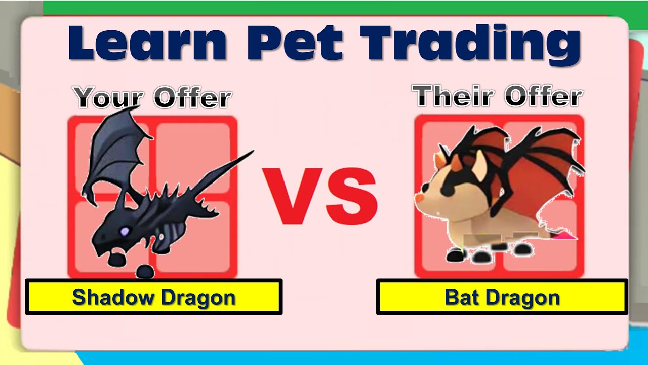 Adopt Me Trading Shadow Dragon vs Bat Dragon Adopt Me Pet Values
