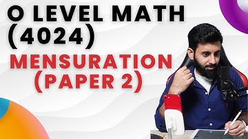 O level Math - MENSURATION (Paper 2)