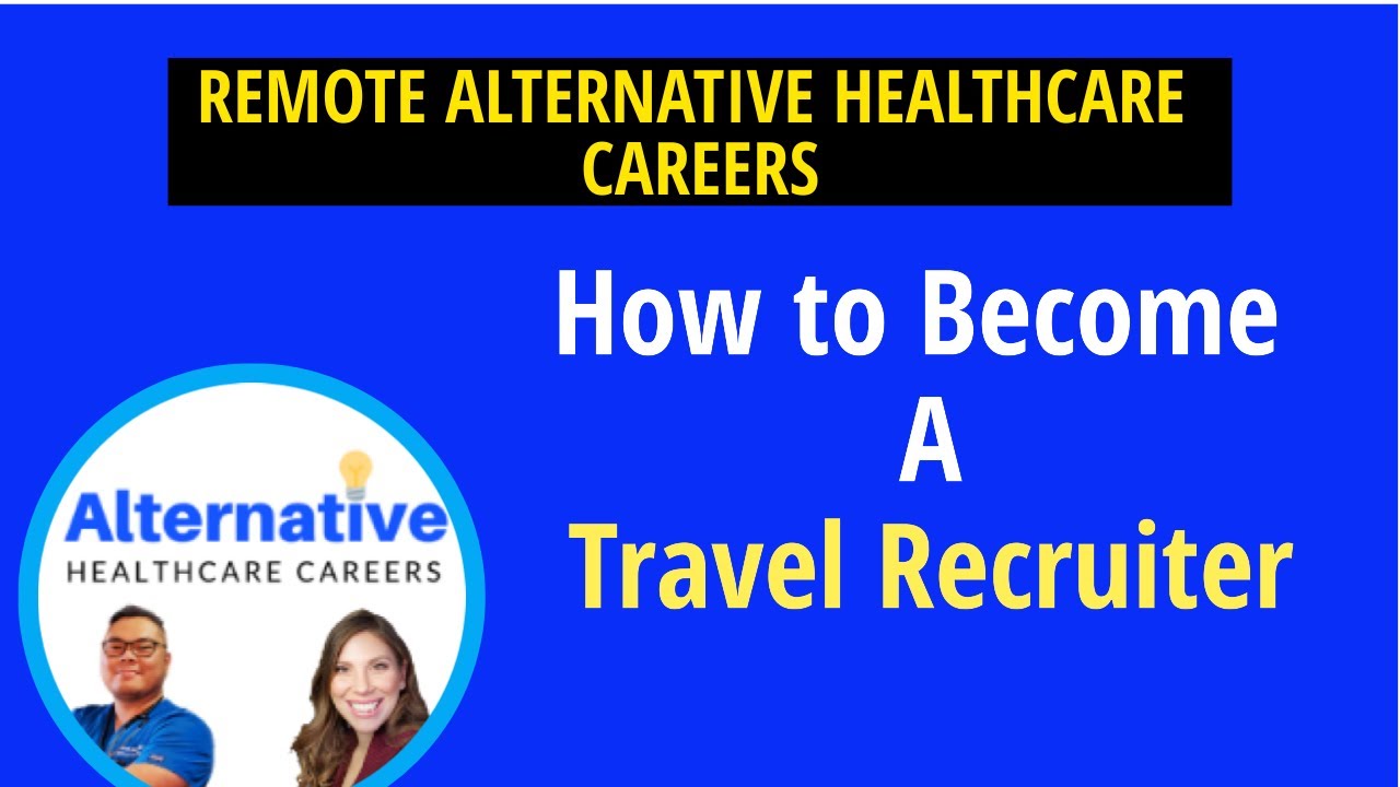 How To Become A Travel Therapy Recruiter