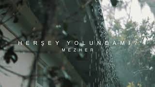 Mezher - Herşey Yolundami ? Teaser