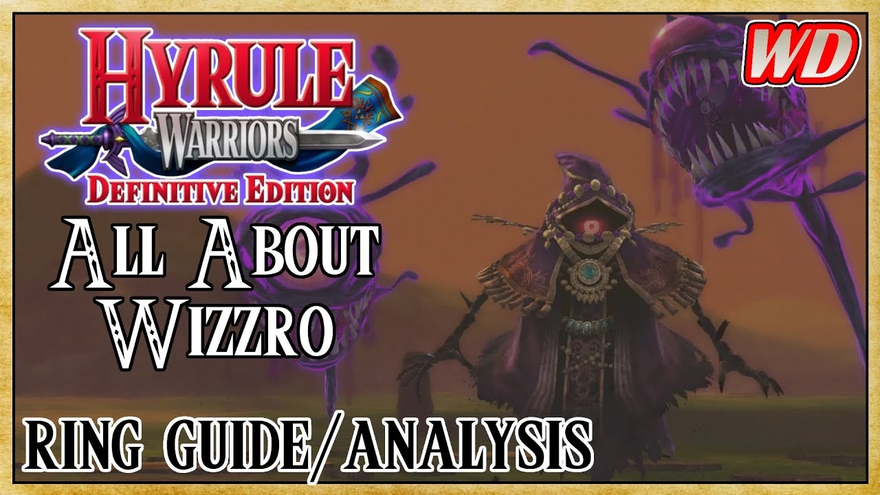 Всё о Виззро (Руководство по кольцам/Анализ) - Hyrule Warriors: Definitive Edition | Это ловушка!