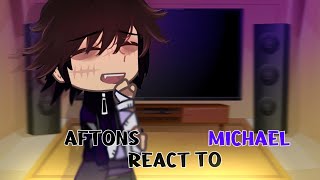 Aftons React To Michael Afton Fnaf Gacha Fnaf