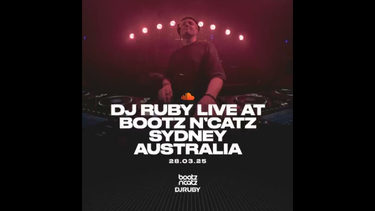 DJ Ruby - 28-Mar-2025 Live @ Carousel Sydney Australia - Bootz N'Catz