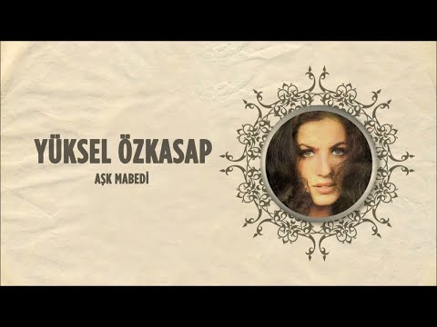Yüksel Özkasap - Aşk Mabedi (Official Audio)