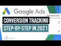 How to Set Up Google Ads Conversion Tracking In 2021 (Step-By-Step Tutorial)