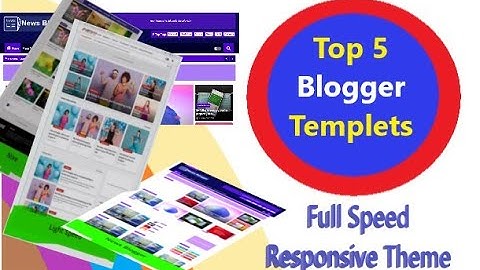 Top 5 Adsense Responsive Blogger Templates | Full Speed Responsive Theme