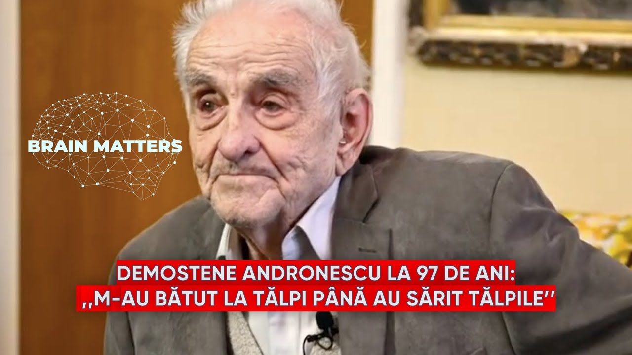 DEMOSTENE ANDRONESCU: ,,M-AU BĂTUT LA TĂLPI ...'' - BRAIN MATTERS - Cornel Dărvășan