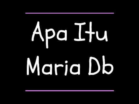 Apa Itu Maria Db  #6