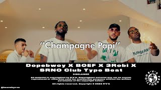 ''Champagne Papi'' Dopebwoy X BOEF X 3Robi X SRNO Club Type Beat | 2021 NL Instrumental Resimi