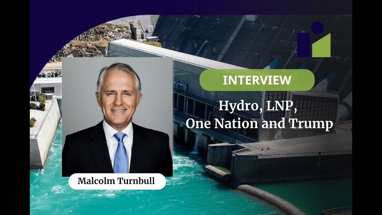 Malcolm Turnbull on hydro, LNP, One Nation and Trump | Energy Insiders