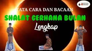 Tata cara Shalat Gerhana Bulan beserta bacaan yang dibaca