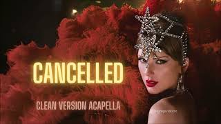 Taylor Swift- CANCELLED (Clean Version Acapella/Vocals Only) Net Worth