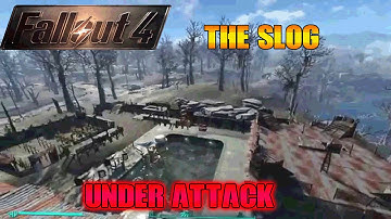 Fallout 4 - Settlement Under Attack - Defending The Slog