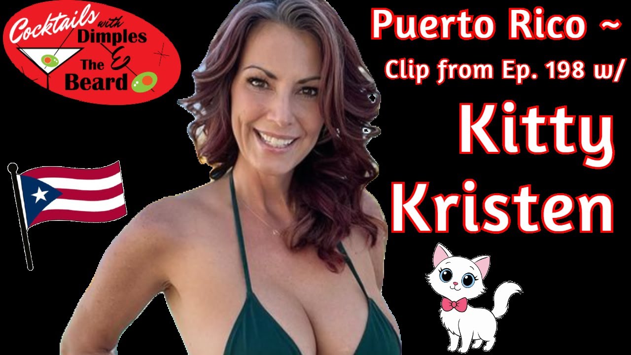 Puerto Rico ~ Clip from Ep. 198 w/ Kitty Kristen - YouTube