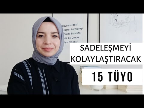 18- Minimalizm-Sadeleşmeyi Kolaylaştıracak 15 Tüyo